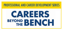 Careers Beyond the Bench