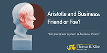 Aristotle and Business: Friend or Foe?