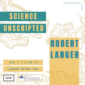 Science Unscripted with Robert Langer