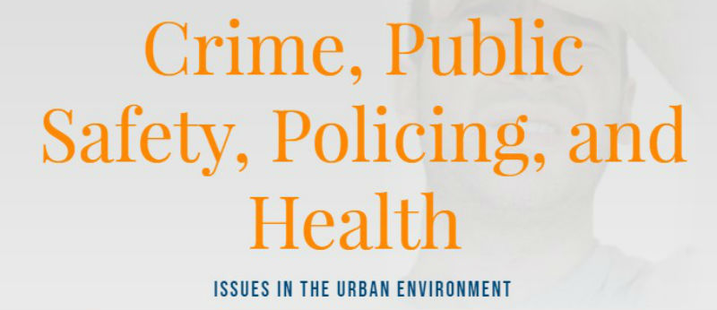 Crime, Policy and Health