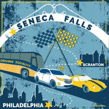 SHE Leads artwork: Text says Seneca Falls, Driving Equality, Philadelphia