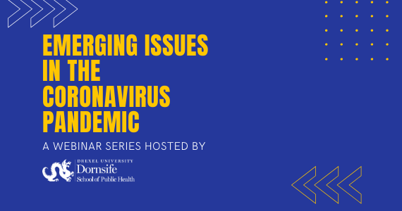 Graphic that includes title of the webinar: Emerging Issues in the coronavi