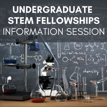 Undergraduate STEM Fellowships Information Session