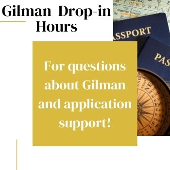 Gilman drop in hours, for questions about Gilman and application support!