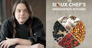 Sioux Chef - Sean Sherman