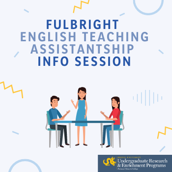 Fulbright English Teaching Assistantship Information Session