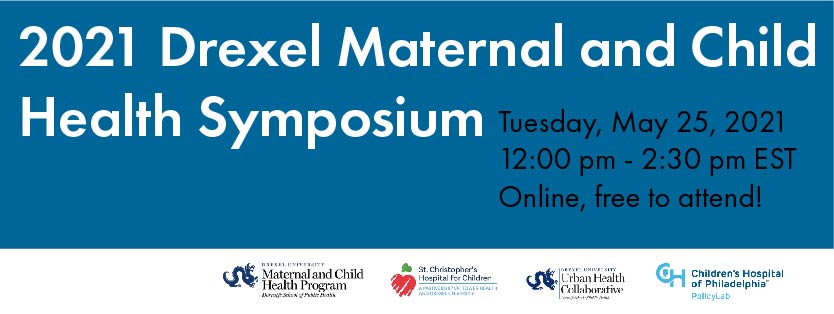 2021 Drexel Maternal and Child Health Symposium