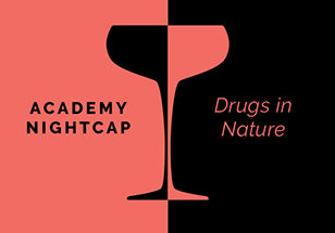 Academy nightcap, drugs in nature