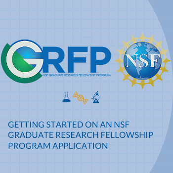Getting started on an NSF graduate research fellowship program application