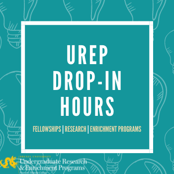 UREP Drop-In Hours - fellowships, research, enrichment programs