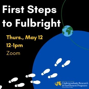 First steps to Fulbright, Thursday, May 12th, from 12pm - 1pm via zoom
