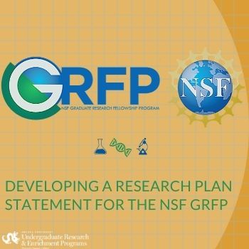 NSF GRFP Workshop 2: Developing a Research Plan Statement