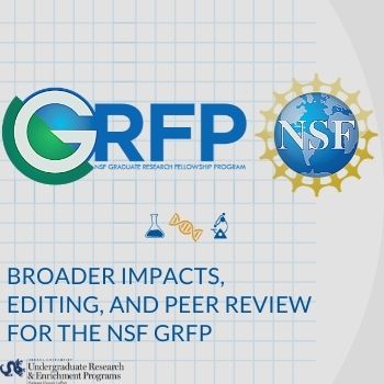 NSF GRFP Workshop 4: Broader Impacts, Editing, and Peer Review