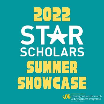 2022 STAR Scholars Summer Showcase