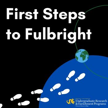 footsteps on a globe, text: first steps to Fulbright.