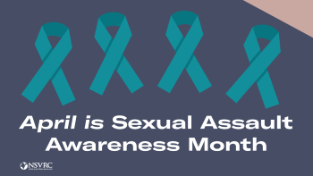 Sexual Assault Awareness Month 2023
