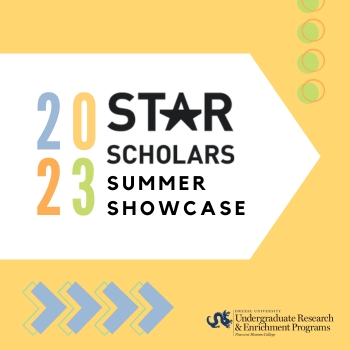 2023 STAR Scholars Summer Showcase