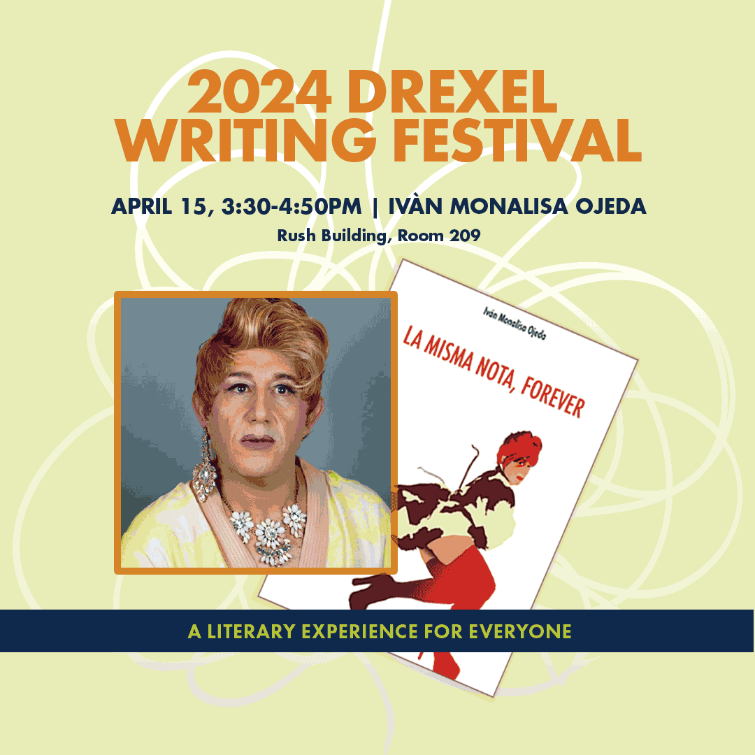 Drexel Writing Festival – Iván Monalisa Ojeda
