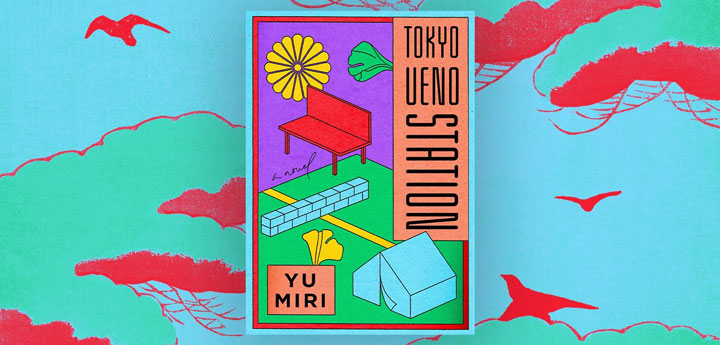 Book: Tokyo Ueno Station by Yu Miri